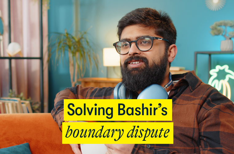 Solving Bashir's boundary dispute Solving Bashir's boundary dispute - an early 30s' man sits at home having a cup of tea